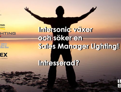 Intersonic växer och nu söker vi en Sales Manager Lighting!